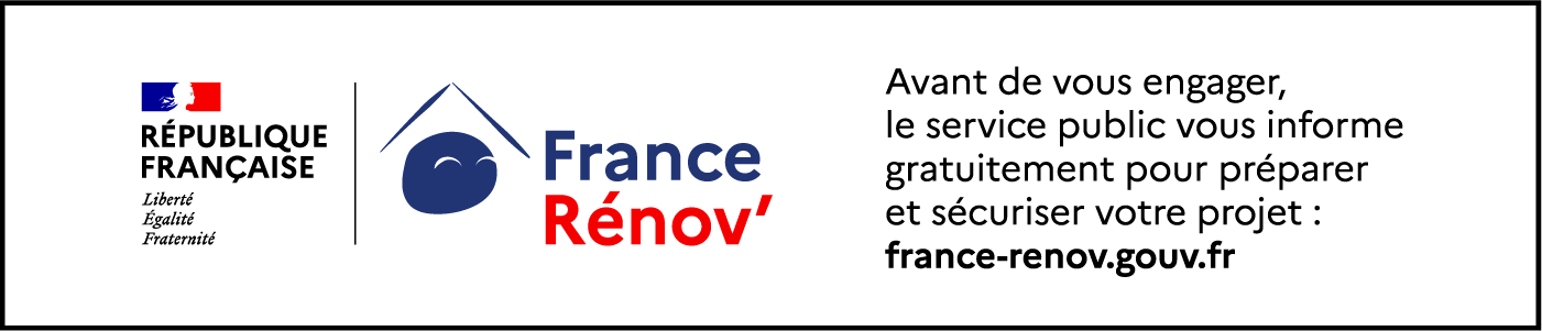 République française — France Rénov'. Avant de vous engager, le service public vous informe gratuitement pour préparer et sécuriser votre projet : france-renov.gouv.fr